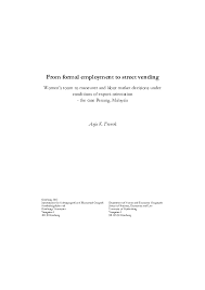 Pdf From Formal Employment To Street Vending Women S Room To Maneuver And Labor Market Decisions Under Conditions Of Export Orientation The Case Penang Malaysia Anja K Franck Academia Edu