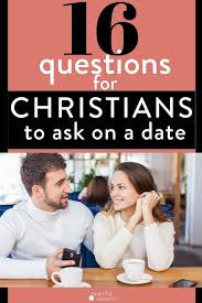 The chores aren't getting done? 16 Questions For Christians To Ask On Dates