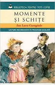 Astfel, scoala, administratia de stat, relatiile interumane. Momente Si Schite Romanian Edition I L Caragiale 9786067414677 Amazon Com Books