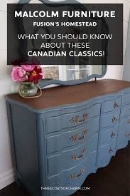 The History Of Andrew Malcolm Furniture In Canada And Fusion Mineral Paint In Homestead Refinishing Furniture Diy Painting Furniture Diy Blue Painted Furniture