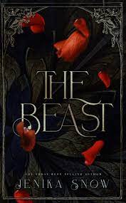 The Beast (Monsters and Beauties, #1) by Jenika Snow | Goodreads