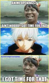 Which Anime Openings Do You Guys Always Watch Because They Are Awesome I Always Watch Attack On Titan And D Gra Tokyo Ghoul Funny Tokyo Ghoul Anime Anime Life