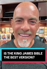 Is the King James Bible the Best Version?
