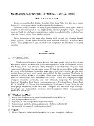 Demikian ulasan kami tentang cara mencegah rumah dari kebakaran. Makalah Cara Mencegah Kebakaran Karena Listrik