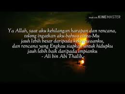 Seperti apa yang telah dikatakan sayyidina ali ra bahwa janganlah kamu percaya sama dunia. Kata Mutiara Islam Ali Bin Abi Thalib 02 Youtube
