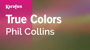 True colours afm lineup shows range of shades in palette 09 november 2020 | variety. True Colors Phil Collins Karaoke Version Karafun Youtube