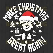Let me be the first to say, merry christmas. jump on into the christmas spirit and share and download make christmas great again christmas blessings to. Trump Make Christmas Great Again Svg Cutting Files For Cricut Svg D