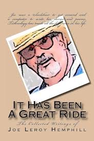 It Has Been A Great Ride: Collected Writings of Joe Leroy Hemphill:  Hemphill, Joe Leroy, Foster, Linda S.: 9781466444324: Amazon.com: Books