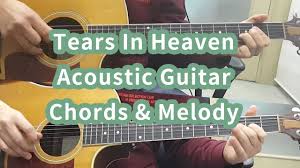Check spelling or type a new query. Tears In Heaven Eric Clapton Chords Melody Youtube