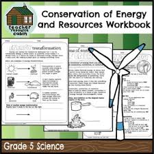 This Workbook Covers The Grade 5 Conservation Of Energy And Resources Unit In The Ontario Science Curr In 2020 Energy Transformations Energy Activities Energy Research