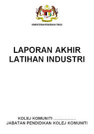 Antara objektif latihan industri adalah seperti berikut : Https Edoc Tips Download Panduan Penulisan Laporan Akhir Latihan Industri Pdf