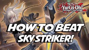 YuGiOh! How To Beat Sky Striker Full Analysis + Awesome Cards and Decks  that Counter it! - YouTube