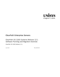 What are you waiting for? Clearpath Os 2200 Series Release 12 1 Software Planning And