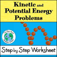 This is a crucial concept in physics and it is important to make sure that. Kinetic And Potential Energy Problems Worksheet By The Skye World Science