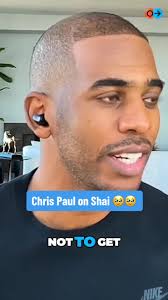 Chris Paul showing major love to @Shai Gilgeous-Alexander 🥹 (via Point  Forward Podcast)
