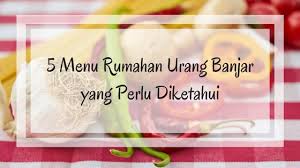 1.327 resep masakan rumahan yg enak dan sederhana ala rumahan yang mudah dan enak dari komunitas memasak terbesar dunia! 5 Menu Rumahan Urang Banjar Yang Perlu Diketahui