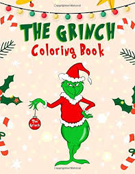 Search images from huge database containing over 620,000 we have collected 39+ the grinch christmas coloring page images of various designs for you to color. The Grinch Coloring Book 106 Coloring Pages Featuring The Grumpy Grinch And Many Other Characters To Relax And Encourage Creativity Weh Stephanie Weh Stephanie 9798641148281 Amazon Com Books