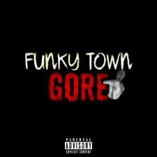 Funky town gore pictures