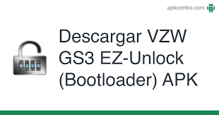 Let's using easy unlock app with many features: Vzw Gs3 Ez Unlock Bootloader Apk 1 2 Aplicacion Android Descargar