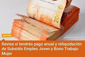 Claudia soto andrea toledo andrea saavedra docente: Revisa Si Tendras Pago Anual Y Reliquidacion De Subsidio Empleo Joven Y Bono Trabajo Mujer Trabajemos