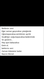 Beklerim Seni Eger Zaman Gececekse Yuregimde Nazim Hikmet Ozlu Sozler Ilham Veren Sozler Guzel Soz