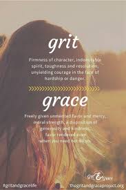 Grit Grace Grace Quotes Woman Quotes Grit And Grace