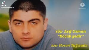 Asif Osman "Köçüb gedir"