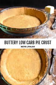 Low Carb Keto Pie Crust Recipe Low Carb Pie Crust Recipe Low Carb Pie Crust Low Carb Recipes Dessert