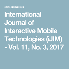 International Journal Of Interactive Mobile Technologies Ijim Vol 11 No 3 2017 Mobile Technology Interactive Mobile Learning