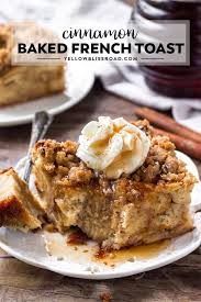 Cinnamon Baked French Toast Recipe Yellowblissroad Com Recipe Cinnamon French Toast Bake French Toast Bake French Toast Bake Recipe