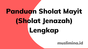 Tata Cara Shalat Jenazah Atau Shalat Mayit Sembahyang Membaca Doa
