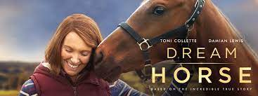 They use fire and explosions to destroy their. Dream Horse Official Movie Site