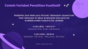 Penelitian kualitatif membantu penelitian kuantitatif penelitian kualitatif dapat membantu memberikan informasi dasar tentang konteks dan subjek berlaku pada sumber hipotesis, dan membantu konstruksi skala. Variabel Penelitian Pengertian Contoh Dan Jenisnya