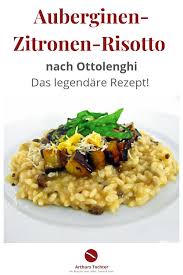 Das Legendare Auberginen Zitronen Risotto Nach Ottolenghi Aus Dem Tollen Kochbuch Genussvoll Vegetarisch Zitronen Risotto Ottolenghi Rezepte Genussvoll Vegetarisch