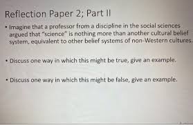 Reflection offers you the opportunity to consider how your personal experiences and observations shape your thinking and your for example my observations from the classroom demonstrate that the hierarchical structure of bloom's taxonomy is problematic, a concept. Reflection Paper 2 Part Ii Imagine That A Chegg Com