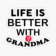 After all, it's your birthday, and you can post a selfie if you want to. Cute Grandma Sayings Stickers Redbubble