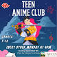 Teen Anime Club event image