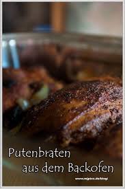 Marinierter Putenbraten Aus Dem Backofen Rezept Putenbraten Putenbraten Rezept Putenoberkeule Rezept