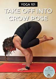 Yoga 101 How To Take Off Into Crow Pose Crow Pose Yoga For Stress Relief Yoga Tips