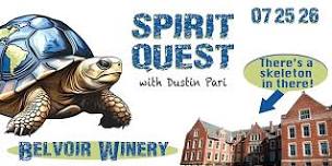 Spirit Quest w/Dustin Pari at Belvoir Winery!