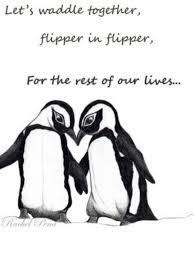 Penguins are a very cute birds who walk upright. Wedding Quotes Penguin Love Where S My Penguin Quotes Daily Leading Quotes Magazine Database We Provide You With Top Quotes From Around The World