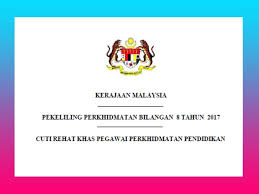 Maklumat hendaklah dilengkapkan dengan jelas dan menggunakan huruf besar. Wah Cuti Rehat Khas Pegawai Perkhidmatan Pendidikan Naik Ke 10 Hari Berita Gps Bestari