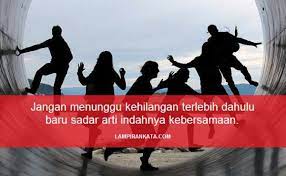 Hampir setiap orang memiliki harapan yang sama tentang keluarga, yaitu keluarga yang tenang, tentram, bahagia, dan sejahtera. Kata Mutiara Reuni Quotemutiara Quotemutiara