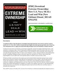Navy seal officers who led since it's release in october 2015, extreme ownership has revolutionized leadership development and set a new standard for literature on the subject. Pdf Download Extreme Ownership How U S Navy Seals Lead And Win New Edition Ebook Read Online