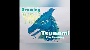 If you like seawings and feel loyalty to the seawing royal family, show it off with this apparel! Drawing Wings Of Fire Tsunami The Seawing Youtube