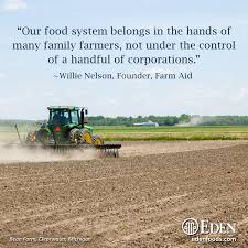 Our Food System Belongs In The Hands Of Many Family Farmers Not Under The Control Of A Handful Of Corporations Willie Nelson Fo Family Farmer Farm Farmer