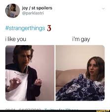 Joy St Spoilers Strangerthings 3 I Like I M Ifunny Stranger Things Funny Stranger Things Have Happened Stranger Things Meme