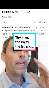 Meet the man, the myth, the legend... Frank Nelson Cole! #math #mathtok  #mathhistory #numbertheory #mersenneprimes #primenumbers #stem #legend