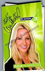 Markus othmer fand ich aber sehr, sehr gut vergangener woche in der radioshow!! Original Autogramm Katja Wunderlich Bayern 3 Br3 Autogramm Autograph Signiert Signed Signee De Wunderlich Katja Signed By Author S Manuscrito Wimbauer Buchversand