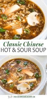 Classic Hot And Sour Soup Recipe Vegetarian Soup Recipes Asian Soup Recipes Hot And Sour Soup